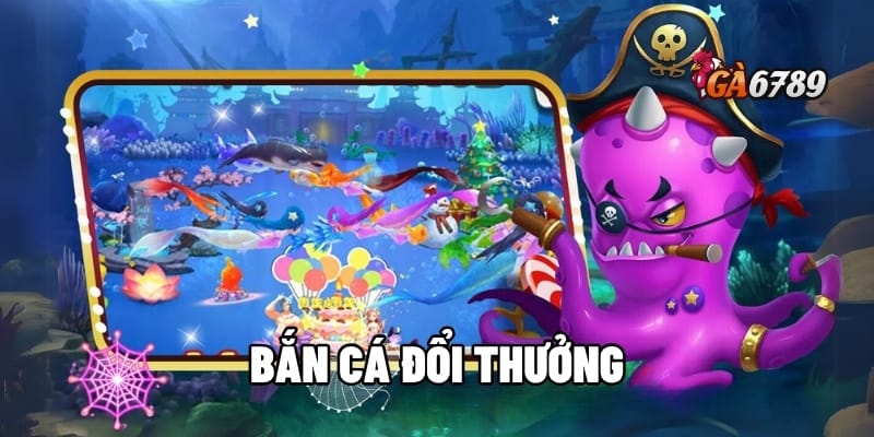 Vua Bắn Cá Đổi Thưởng Online: Hái Ra Tiền Tỷ Mỗi Ngày! 1 Bắn cá đổi thưởng