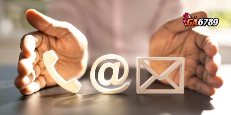 Hướng Dẫn Chi Tiết Liên Hệ GA6789 Nhanh Chóng Và Hiệu Quả 3 Các kênh liên hệ GA6789 phổ biến và cách sử dụng