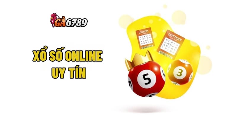 Xổ Số Online Uy Tín - Cơ Hội Kiếm Triệu Tại Nhà 1 xổ số online uy tín